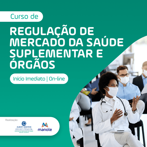 Regulação de Mercado da Saúde Suplementar e Órgãos