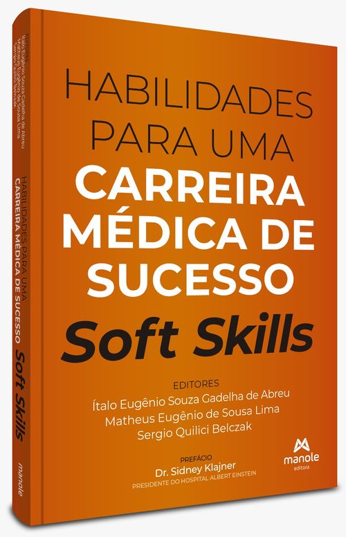 (Pré-Venda) Habilidades para uma carreira médica de sucesso - 1ª edição Soft Skills