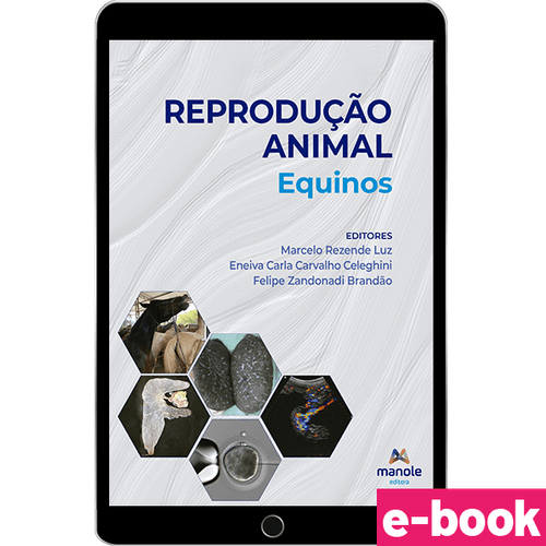 Reprodução animal - 1ª Edição - Volume 3 Equinos