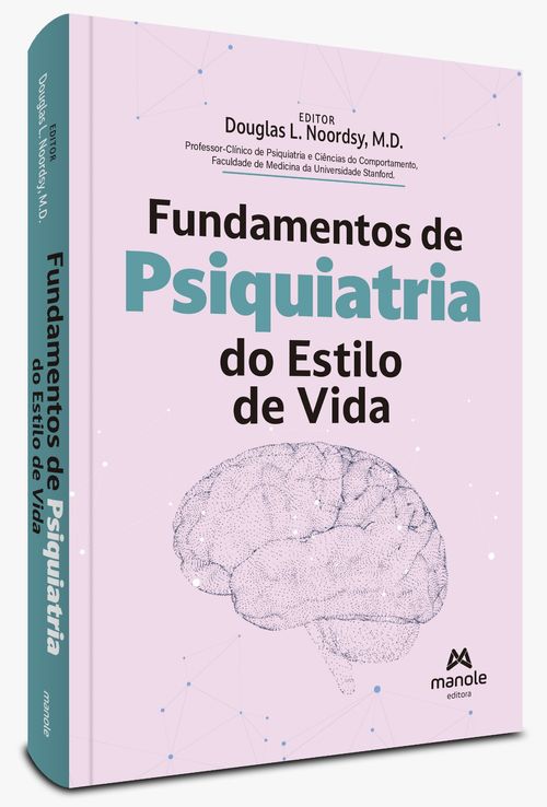 Fundamentos De Psiquiatria Do Estilo De Vida - 1ª Edição