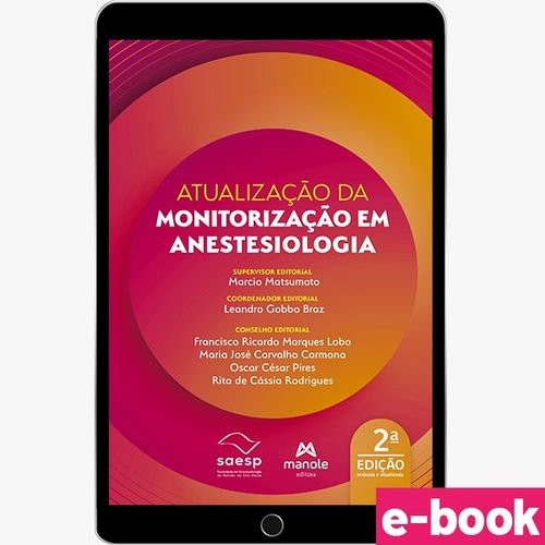 Atualização Da Monitorização Em Anestesiologia - 2ª Edição - Ebook