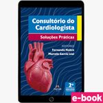 Consultorio-Do-Cardiologista---2ª-Edicao-Solucoes-Praticas--ebook