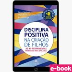 Disciplina-Positiva-Na-Criacao-De-Filhos---1ª-Edicao-As-49-ferramentas-parentais-mais-eficazes-ebook