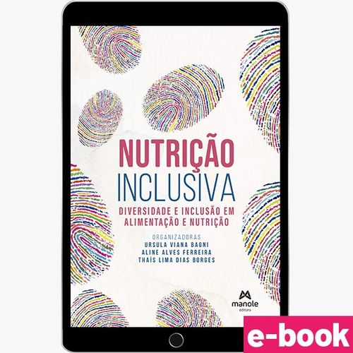 Nutrição Inclusiva - 1ª Edição - Diversidade e inclusão em alimentação e nutrição - Ebook