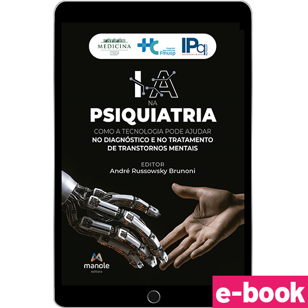 IA-na-Psiquiatria---1ª-Edicao---Como-a-tecnologia-pode-ajudar-no-diagnostico-e-no-tratamento-dos-transtornos-mentais_E-book