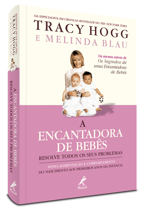 A Encantadora de Bebês: Resolve Todos os Seus Problemas – 1ª Edição