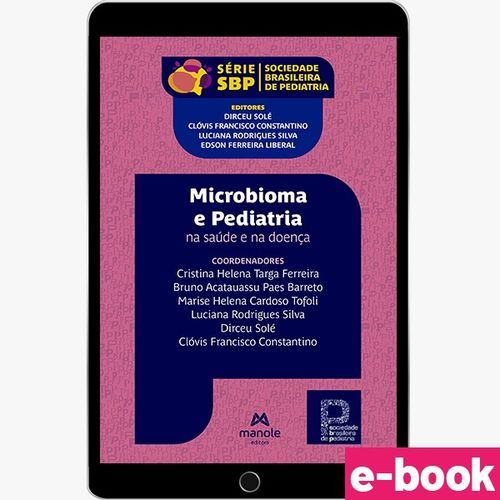 Microbioma e Pediatria: Na Saúde e Na Doença - 1ª Edição - Ebook