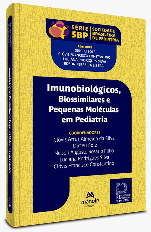 Imunobiológicos, Biossimilares e Pequenas Moléculas em Pediatria - 1ª Edição