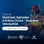 Diretrizes-Aplicadas-a-Pratica-Clinica---Valvopatias---SBC