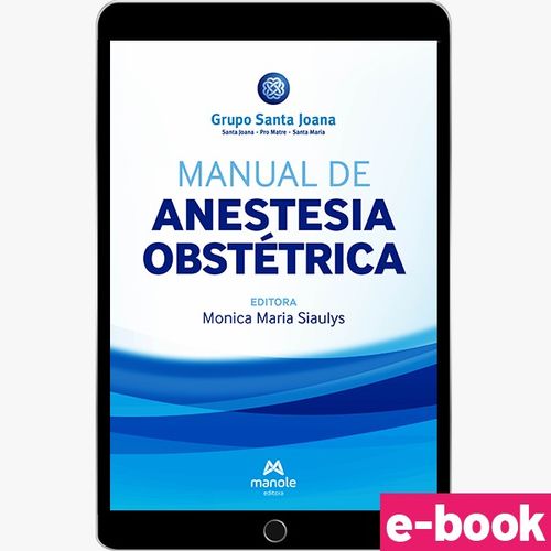 Manual De Anestesia Obstétrica - 1ª Edição - Ebook