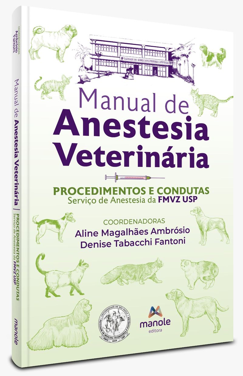 manual-de-anestesia-veterinaria-1-edicao-procedimentos-e-condutas-servico-de-anestesia-da-FMVZ-USP