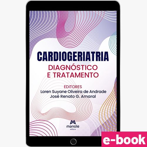 Cardiogeriatria - 1ª Edição Diagnóstico e tratamento  - Ebook