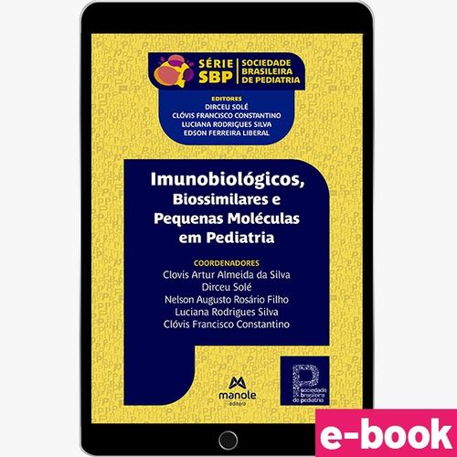 Imunobiológicos, Biossimilares e Pequenas Moléculas em Pediatria - 1ª Edição  - Ebook