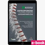 Osteoporose-e-Outras-Doencas-Osteometabolicas---1ª-Edicao-ebook