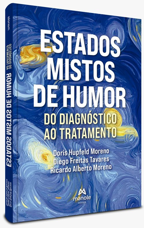 Estados mistos de humor - 1ª Edição Do diagnóstico ao tratamento