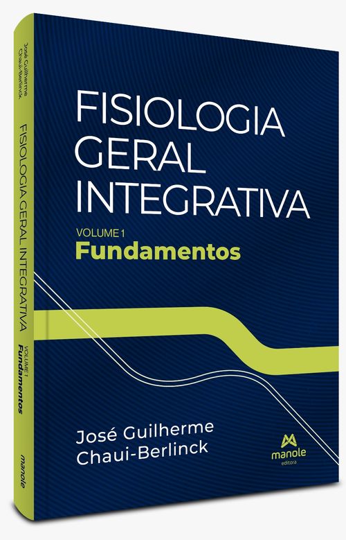 Fisiologia Geral Integrativa: Fundamentos - 1ª Edição