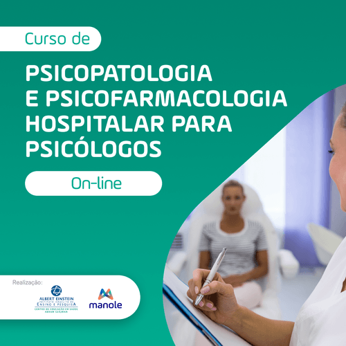 Psicopatologia e Psicofarmacologia Hospitalar para Psicólogos
