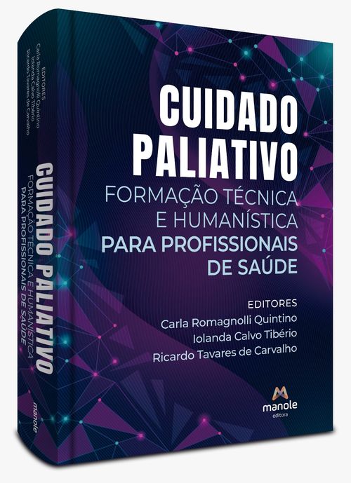 Cuidado Paliativo: Formação técnica e humanística para profissionais de saúde - 1ª Edição