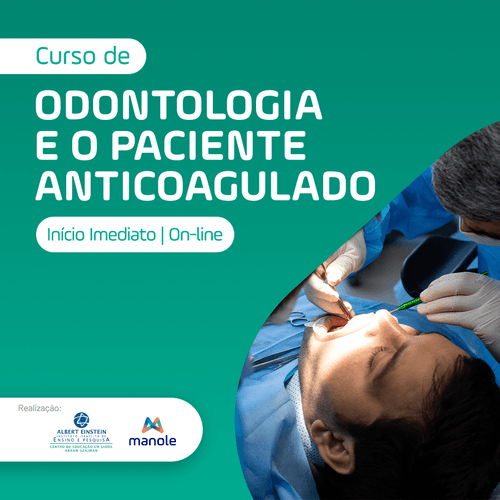 Odontologia e o Paciente Anticoagulado