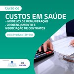 Custos-em-Saude---Modelos-de-Remuneracao-Credenciamento-e-Negociacao-de-Contratos