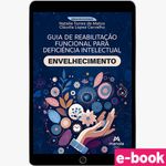 9788520468623---Guia-de-Reabilitacao-Funcional-para-Deficiencia-Intelectual-Envelhecimento - 1ª edicao-ebook.jpg