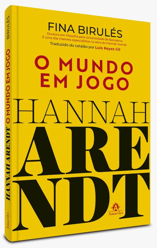 Hannah Arendt: O mundo em jogo - 1ª Edição