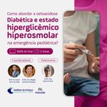 AVATAR---Como-abordar-cetoacidose-diabetica-e-estado-hiperglicemico-hiperosmolar-na-emergencia-pediatrica.jpg