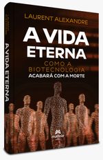 A morte da Morte ISBN 9788520451083_ a Vida eterna.jpg