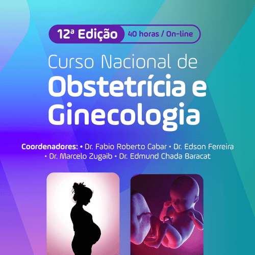 Curso Nacional de Obstetrícia e Ginecologia – 12ª edição