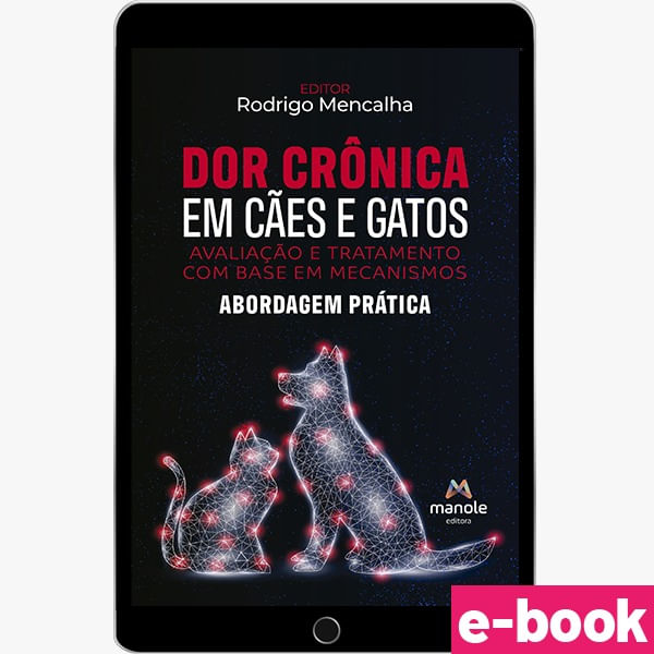 Dor cronica em Caes e Gatos - 1ª Edicao Avaliacao e tratamento com base em mecanismos Abordagem pratica ebook.jpg