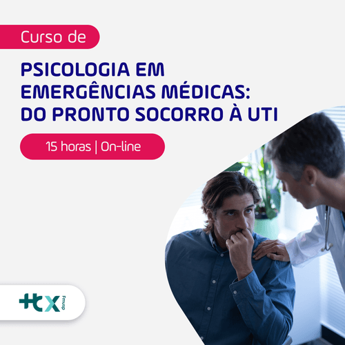 Psicologia em Emergências Médicas: do pronto socorro à UTI
