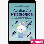 avaliacao-psicologica-1-edicao-da-entrevista-inicial-ao-planejamento-do-tratamento-ebook