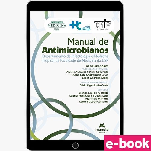 Manual de antimicrobianos: Departamento de Infectologia e Medicina Tropical da Faculdade de Medicina da USP - 1ª Edição - Ebook