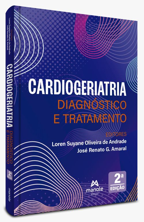 Cardiogeriatria: Diagnóstico e tratamento - 2ª Edição