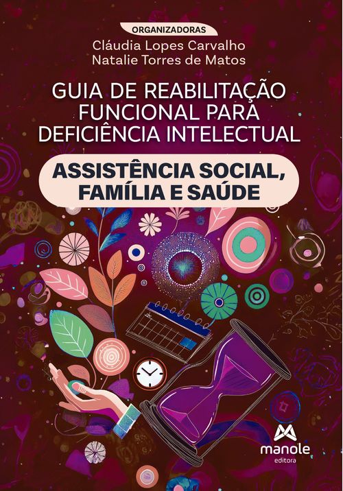 (Pré-Venda) Guia de Reabilitação Funcional para Deficiência Intelectual: Assistência social, família e saúde - 1ª Edição