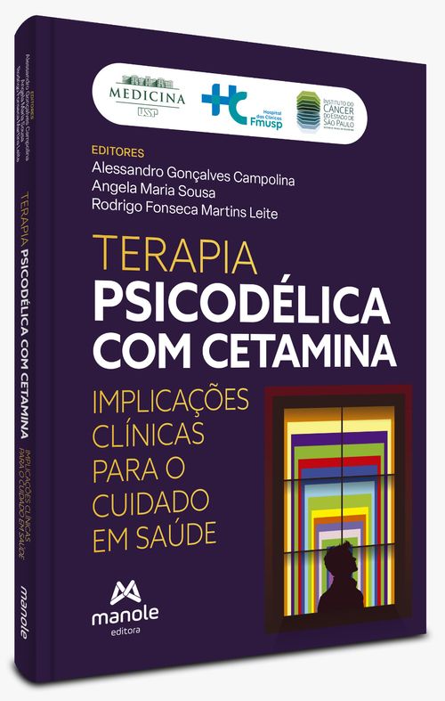 (Pré-Venda) Terapia Psicodélica com Cetamina: Implicações clínicas para o cuidado em saúde - 1ª Edição