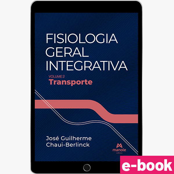 Fisiologia-Geral-Integrativa---Volume-2-Transporte---1ª-Edicao--Ebook-