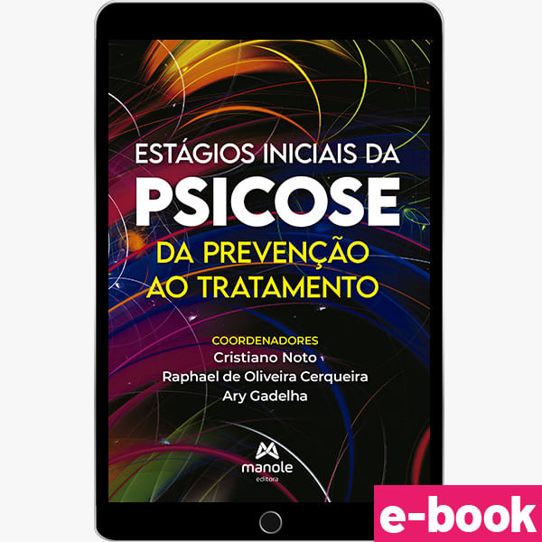 Estagios-Iniciais-da-Psicose-Da-prevencao-ao-tratamento---1ª-Edicao--ebook