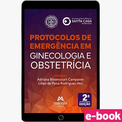 Protocolos de Emergência em Ginecologia e Obstetrícia - 2ª Edição - Ebook