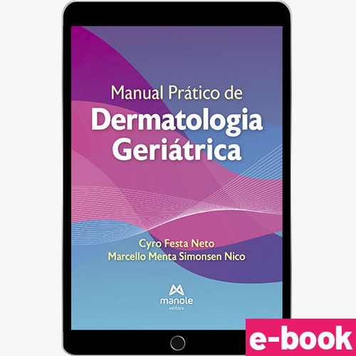 Manual Prático de Dermatologia Geriátrica - 1ª Edição - Ebook