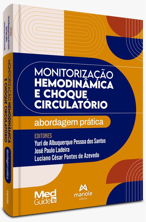 (Pré-Venda) Monitorização Hemodinâmica e Choque Circulatório - Abordagem prática -1ª Edição