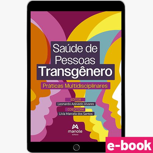 Saúde de Pessoas Transgênero: Práticas multidisciplinares - 1ª Edição - Ebook