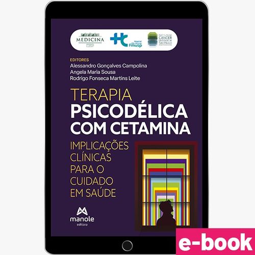 Terapia Psicodélica com Cetamina: Implicações clínicas para o cuidado em saúde - 1ª Edição - Ebook