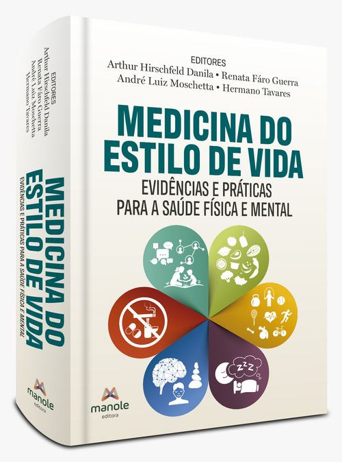 (Pré-Venda) Medicina do Estilo de Vida - Evidências e Práticas para a Saúde Física e Mental - 1ª Edição
