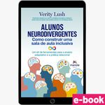 Alunos-Neurodivergentes-Como-construir-uma-sala-de-aula-inclusiva---1ª-Edicao---Ebook-