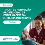 Trilha de Formacao Profissional de Enfermagem em Cuidados Intensivos - Einstein
