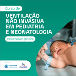 Ventilacao nao invasiva em pediatria e neonatologia