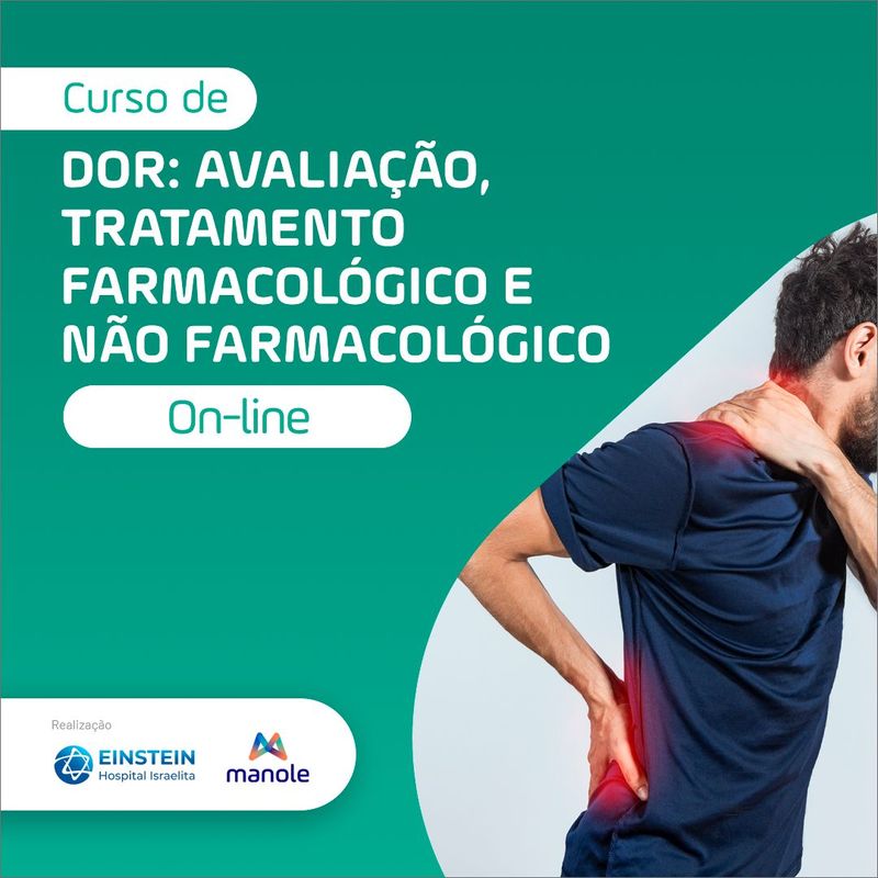 Dor - Avaliacao, Tratamento farmacologico e nao farmacologico jpg
