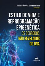 Estilo-de-vida-e-reprogramacao-Epigenetica-Os-segredos-nao-revelados-do-DNA---1ª-Edicao-Impresso