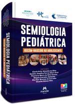 Semiologia-Pediatrica--Recem-nascido-ao-adolescente---1ª-Edicao-Impresso